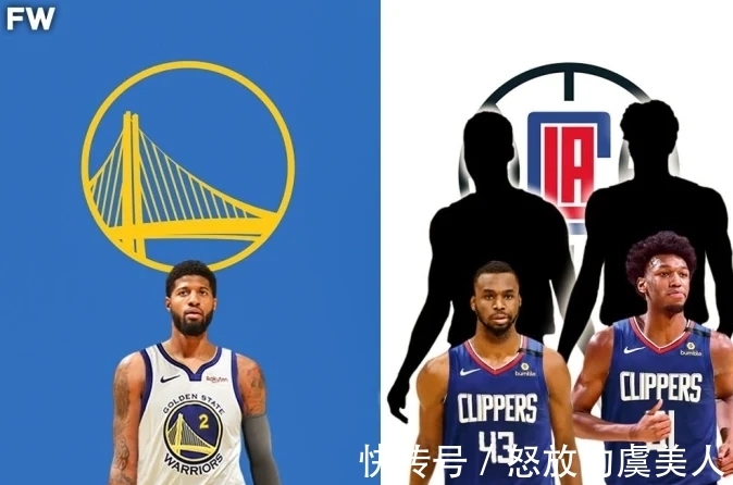 杜兰特|押宝4巨头！维金斯4换1方案：勇士组新版海啸兄弟，快船彻底重建