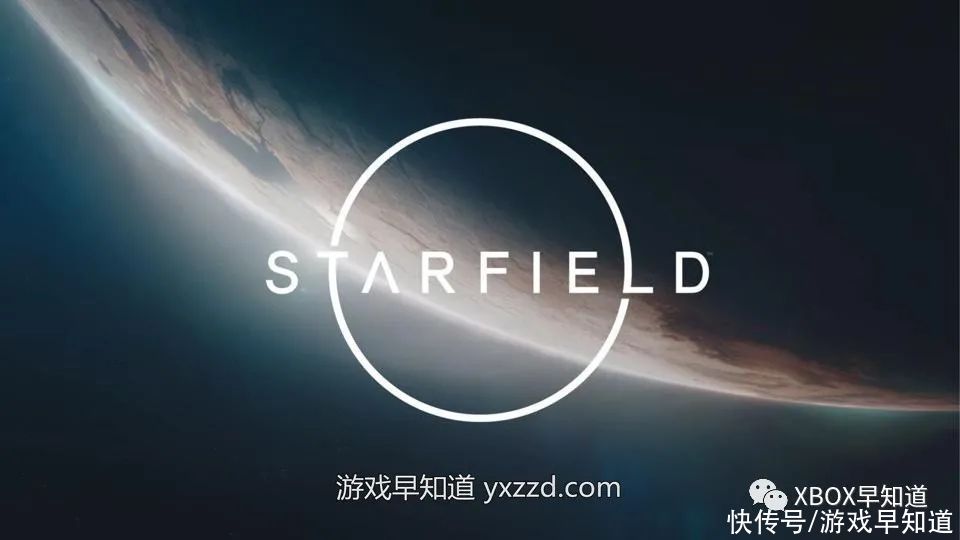 主机|爆料称《星空 Starfield》将登陆Xbox主机与PC 年内发售