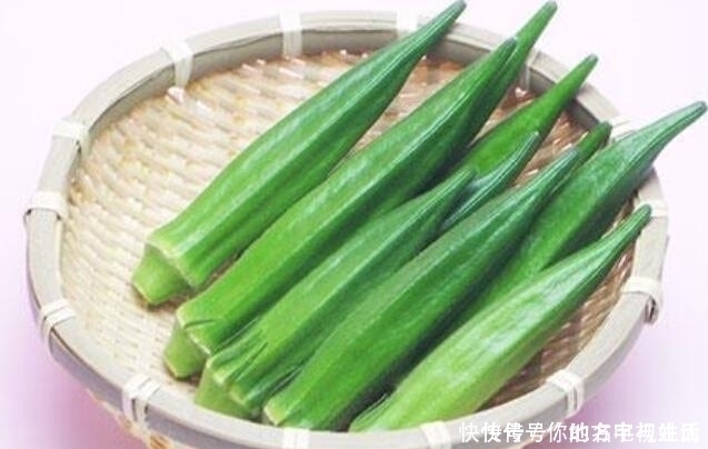 毛茄|吃了秋葵以后，一定别碰此种食物，不然对身体不利，千万得忌口