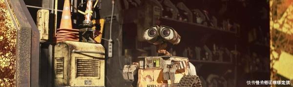 《机器人总动员》一部充满教育意义的电影,即使世界末日,也要有爱和初心