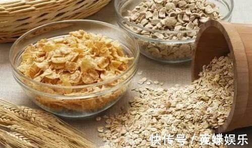 强身健体|这些食品建议大家少吃,燕麦片上榜了,别再大意了