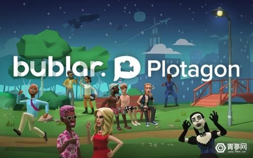 Bublar|Bublar收购3D动画创作平台Plotagon，新App明年上线