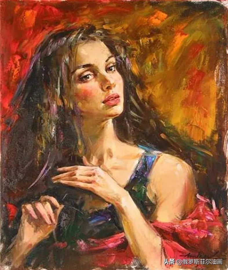 赏读&奔放美艳,活力无限~俄罗斯画家安德鲁的油画作品赏读