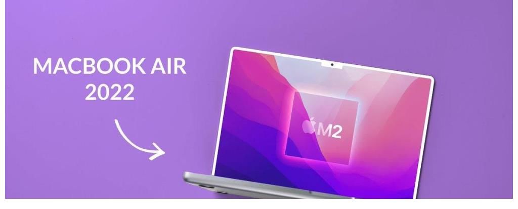 显示器|2022款 MacBook Air 要来了，3月见