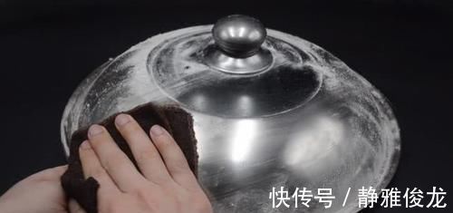 洁净|不管锅盖有多脏,不用任何洗涤剂,轻轻一擦洁净如新,方法太棒了