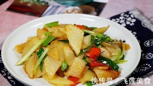 小窍门|炒土豆片我有个小窍门，用油少不放肉，特香，天热吃比肉受欢迎