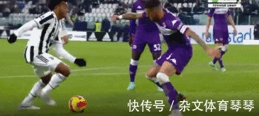 尤文|意甲-尤文1-0十人佛罗伦萨四战首胜，魔翼绝杀，基耶萨中柱