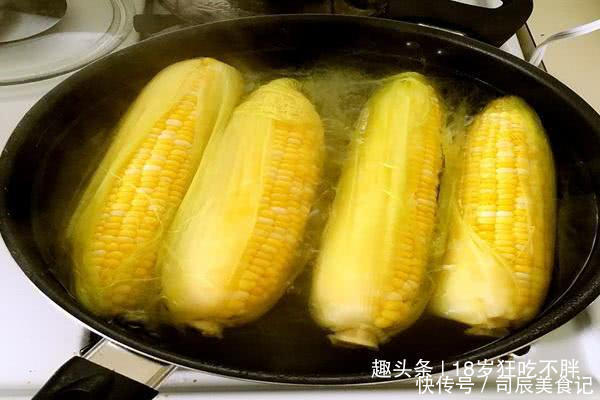 美味|为什么买的煮玉米又嫩又香秘诀全在这里,自己煮也一样美味