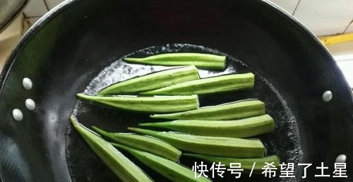 炒秋葵，要不要先焯水许多人搞错了难怪营养流失，吃起来苦涩！
