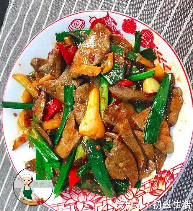 蒜苗|大厨教你“土匪猪肝”最美味的做法,掌握这一点,又鲜又嫩,真香