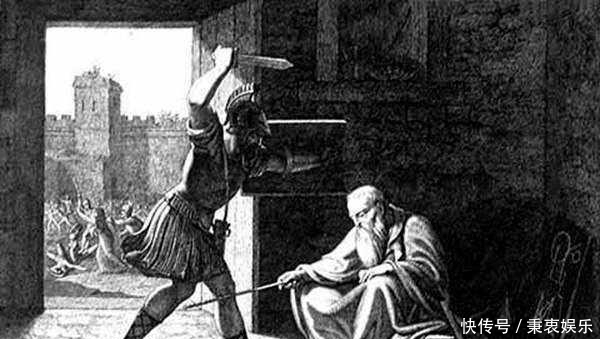 叙拉古城|世界历史:伟大的科学家,最后竟然是这样离世,太悲催了