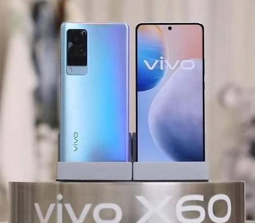 全系|vivo X60综艺抢跑曝光！高颜值！全系标配微云台