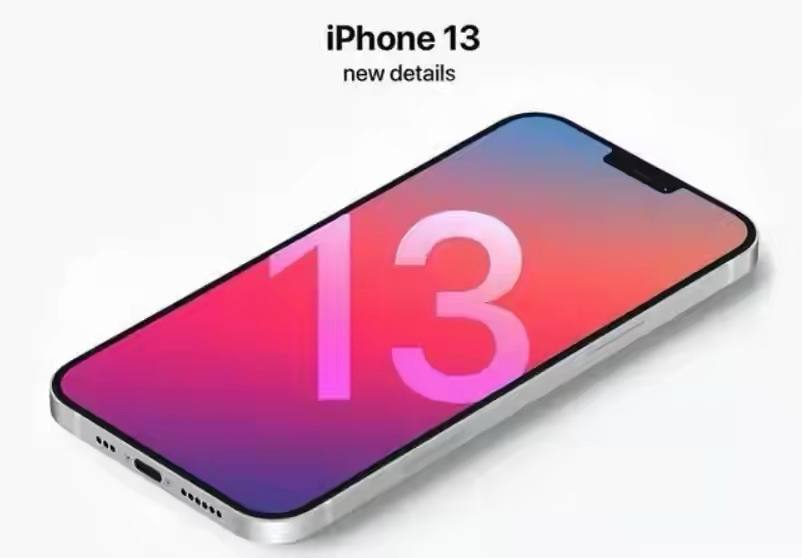 e20|最大“悬念”成名字？iPhone13九月发布，参数已基本被曝光