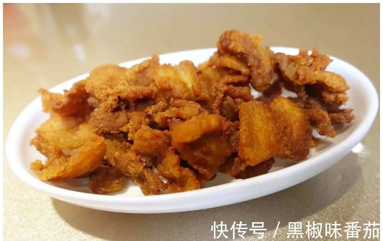 猪油渣|熬猪油剩下的猪油渣,可以吃吗?很多人不清楚,早知早健康