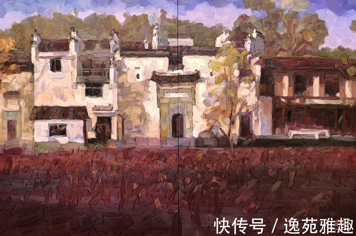 油画@「作品欣赏」唯美的婺源,五彩斑斓!画家薛祥新写生作品欣赏