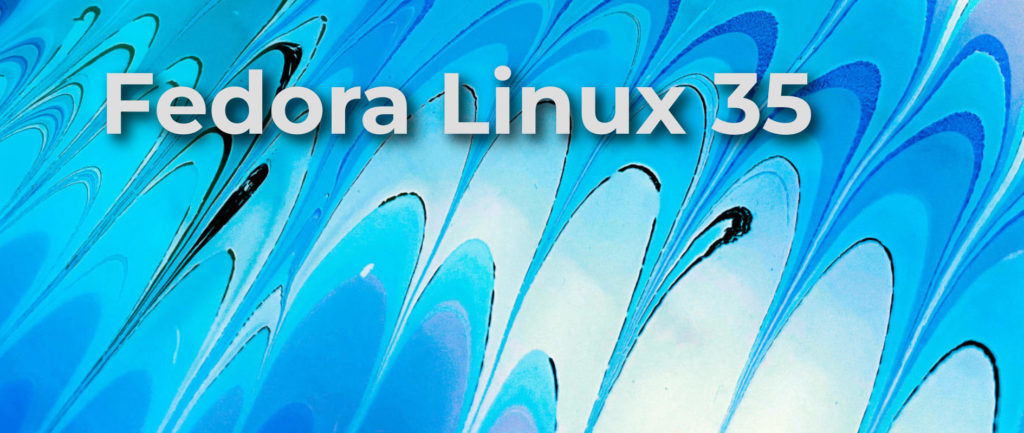 dorFedora Linux 35 正式版发布