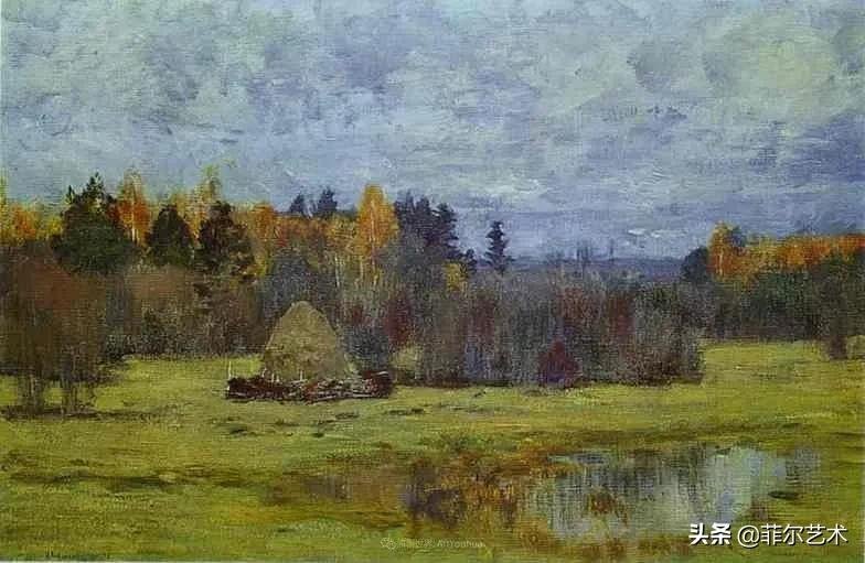 大自然!艾萨克·伊里奇·列维坦油画作品用笔洗练,情感充沛,极富诗意