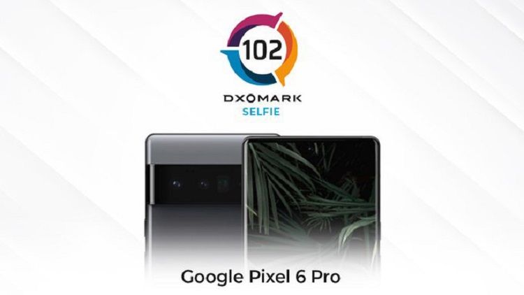 谷歌|DXOMARK公布谷歌Pixel 6 Pro相机获得135分，比华为Mate40 Pro低一分