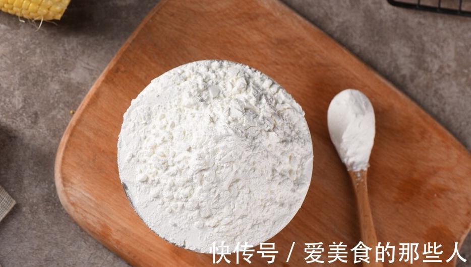 “淀粉”和“面粉”有啥区别？差别不止一点，学会可别再乱用了