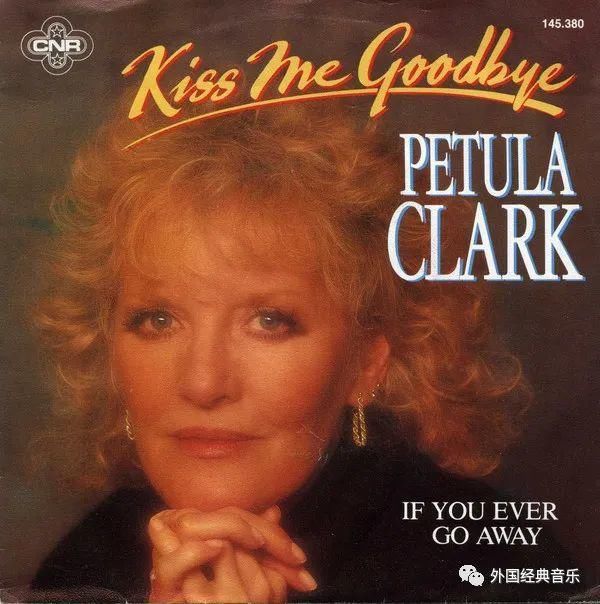  欧美经典情歌《吻别》，Petula Clark迷人演唱