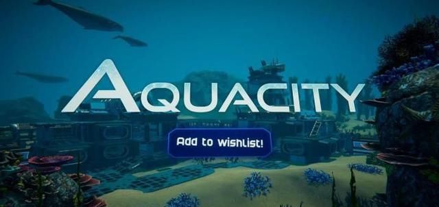 a8104|建造海底未来水世界《Aquacity》预定登陆 Steam