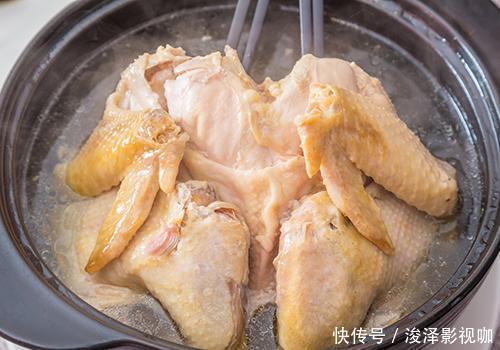 软嫩|炖鸡汤,别只知道焯水!30年大厨教你3招,肉质鲜香软嫩,无腥味