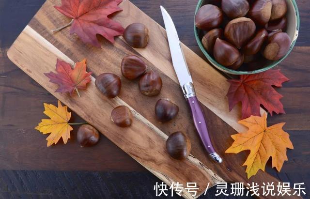 栗子|它是秋天的“千果之王”!生吃补肾、熟吃健脾,做菜煲汤放几颗,男女老少都受补