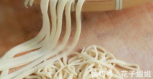 做法|手擀面一煮就断原来是这两步出错了，教你正确做法，劲道爽滑！