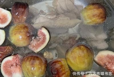 无花果搭配什么食材炖汤最滋润？6款家常无花果养生汤！健胃清肠