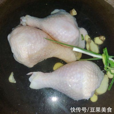 姜片料酒|百分之90的人都扛不住口水鸡腿的诱惑