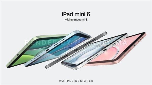 前瞻|iPad mini 6前瞻：外形巨变 砍掉Home键同时升级为全面屏