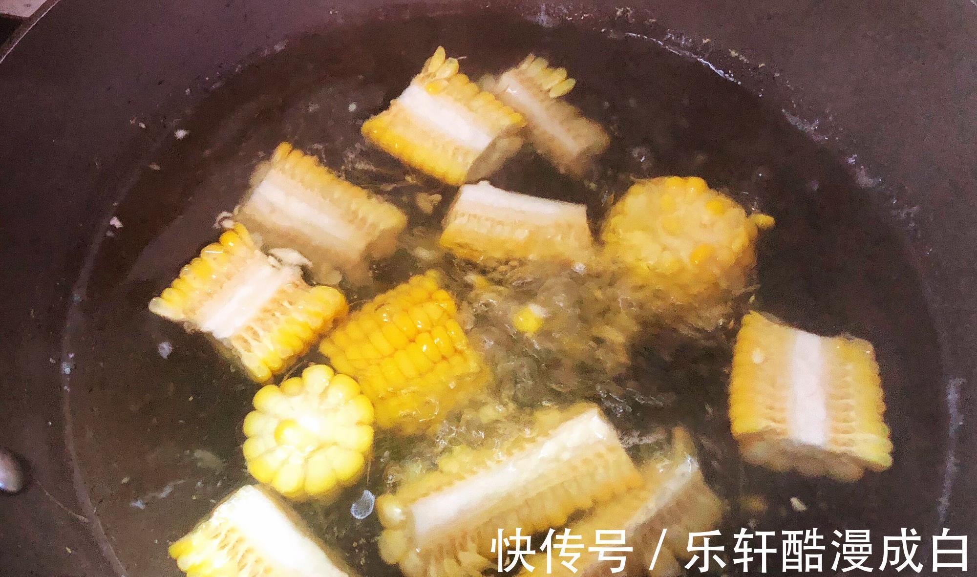 玉米汤|“小暑”节气多给家人喝这汤,3食材一炖,清爽营养,湿气去无踪