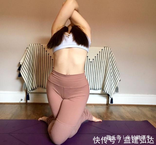 瑜伽|后弯体式很重要,多练这3个瑜伽体式,柔韧脊柱、灵活肩关节
