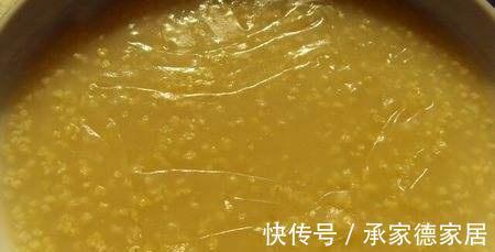 粘稠|熬制小米粥时，先别急着下锅，记好这3点，熬好的小米粥香甜粘稠