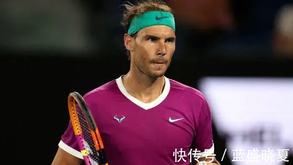 纳达尔|2022澳网的纳达尔渐入佳境!