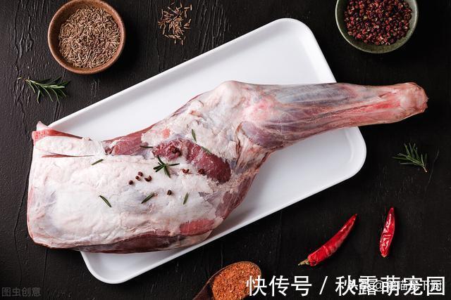 差别|买羊肉,选“前腿肉”还是“后腿肉”?口感差别大,建议弄懂再买