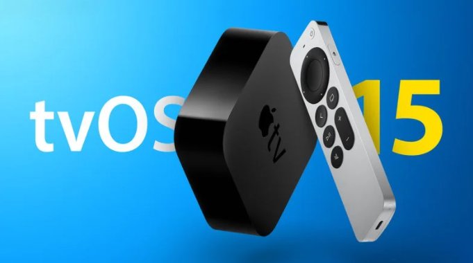 苹果为 Apple TV 推出 tvOS 15.2 开发者预览版 Beta3 更新