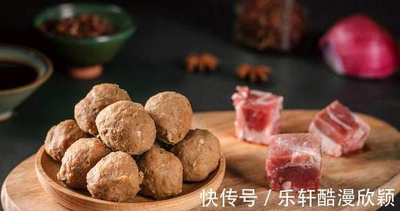 筋道|不管做啥丸子，这4点要牢记，丸子筋道可口，弹性十足，不输买的