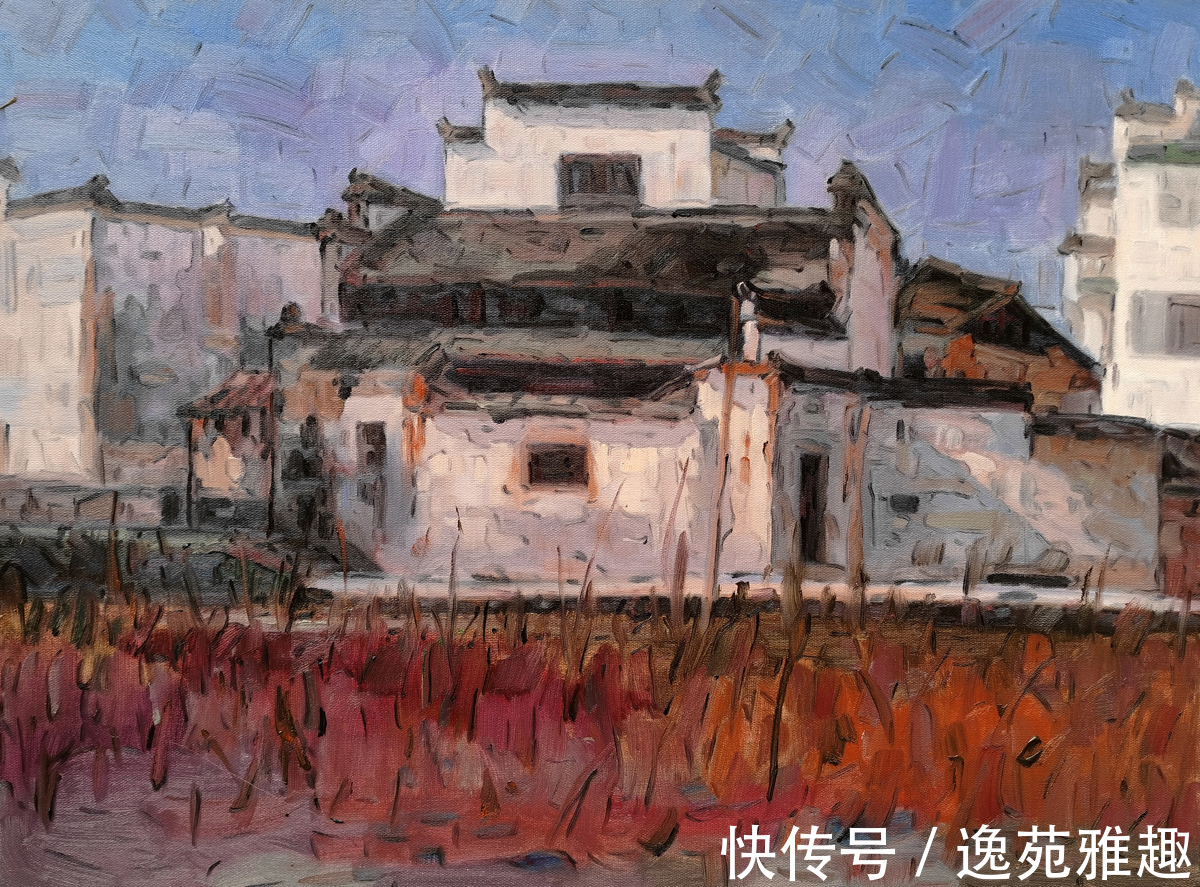 油画@「作品欣赏」唯美的婺源,五彩斑斓!画家薛祥新写生作品欣赏