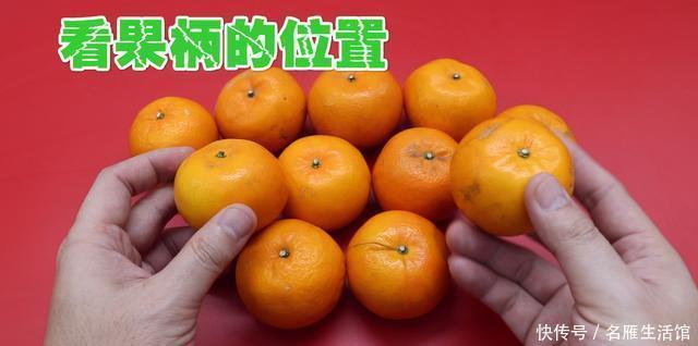 上市|橘子大量上市,学一招挑选甜橘子!包你买到又甜又好吃的橘子