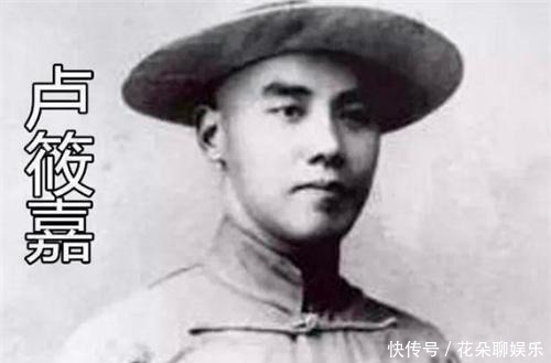 卢永祥|曾当众扇黄金荣两耳瓜子的卢筱嘉,在军阀父亲落魄后,结局怎样