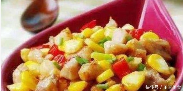 玉米炒鸡丁|香喷喷的几道家常菜，简单美味，营养均衡解馋，大人小孩都爱吃