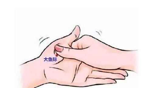 大鱼际|手上大鱼际出现这4种变化,可能是身体出问题了,别忽视!