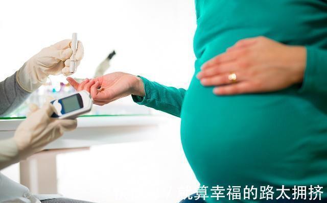 葡萄糖|怀孕后，孕妈若出现几种感觉，可能是出现妊娠糖尿病了