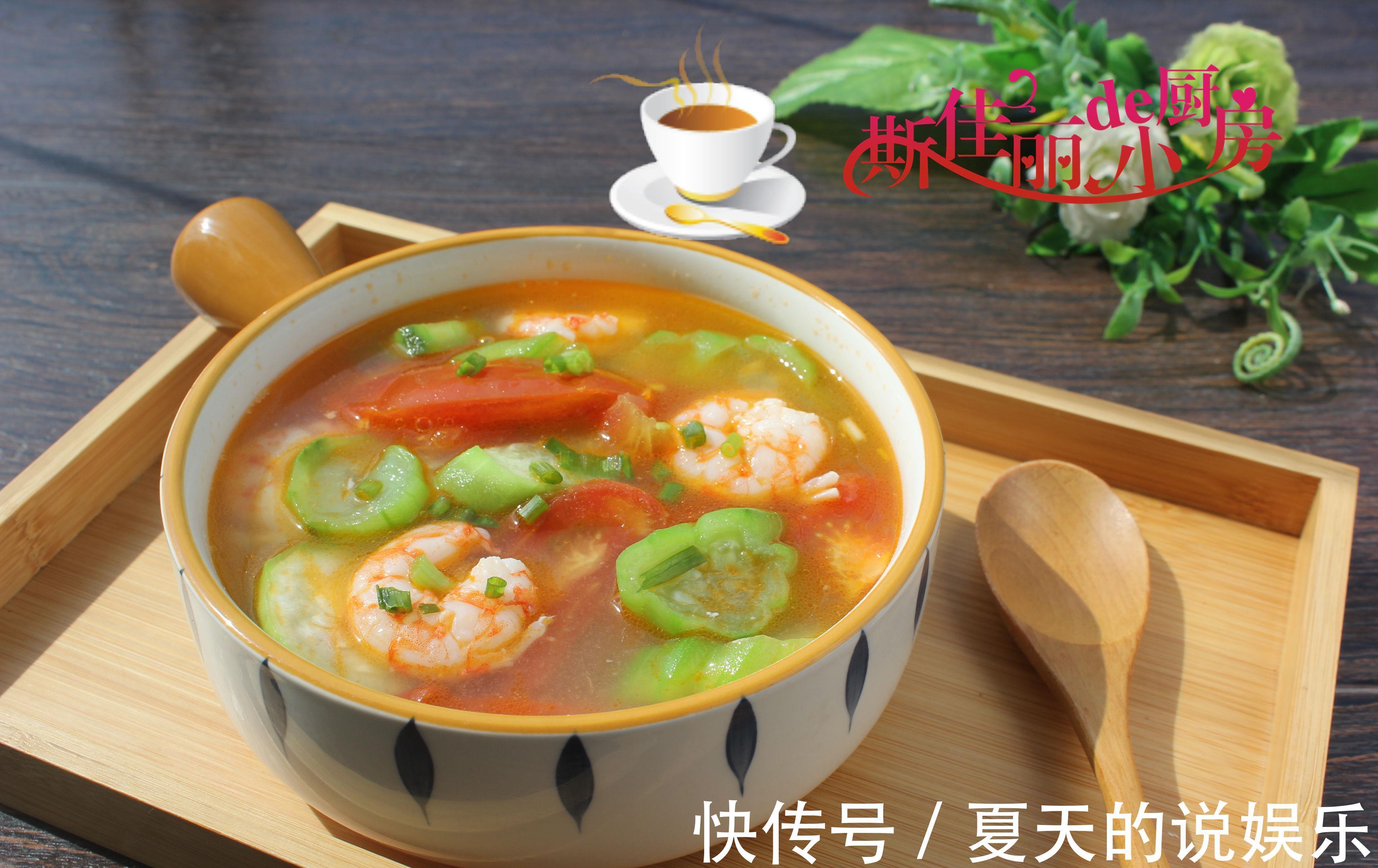 番茄炒鸡蛋|夏天轻断食，这汤特适合晚餐喝，低脂饱腹又营养，我三天两头必做