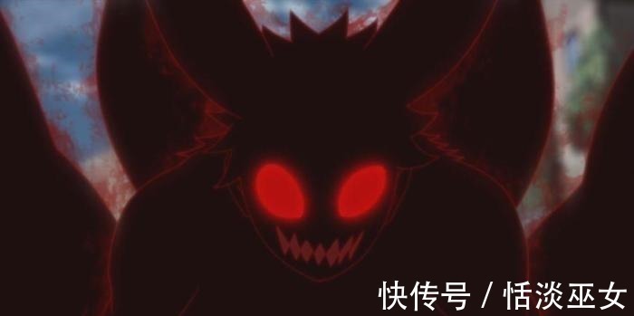 九尾|火影忍者火影里出现过的5只伪九尾,最后一只仅老火影迷记得!