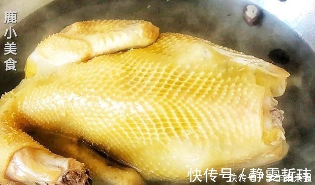 鸡肉|白斩鸡如何做到“皮脆肉嫩”掌握3个窍门，白斩鸡比饭店还美味