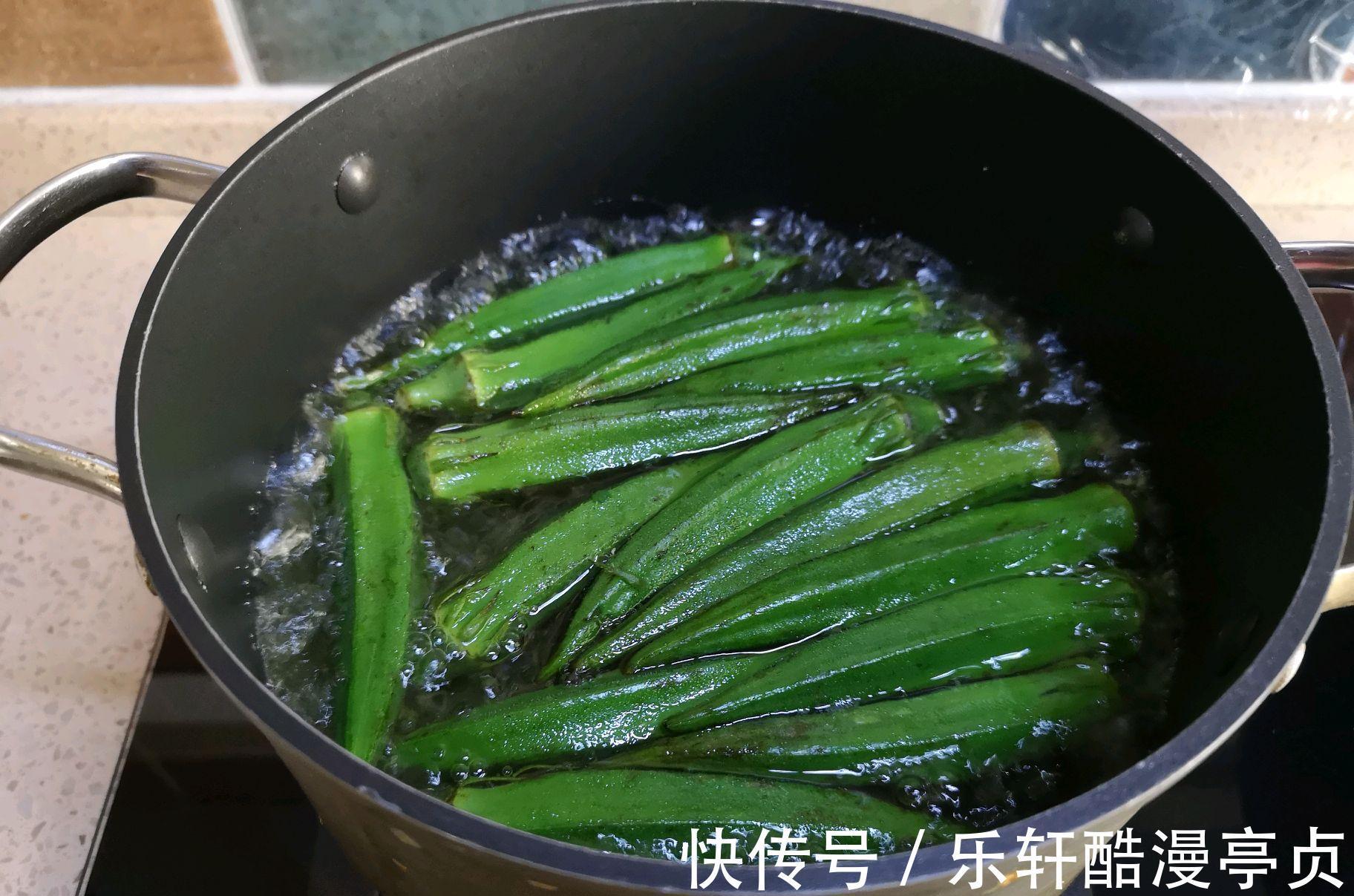 焯水|秋葵的正确吃法，除了凉拌也能炒着吃，鲜嫩有营养