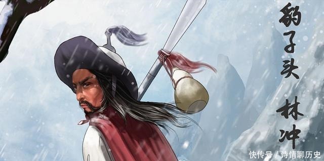 懦弱|《水浒传》中最“狠”的林冲,却总给人一种懦弱感,这是为什么