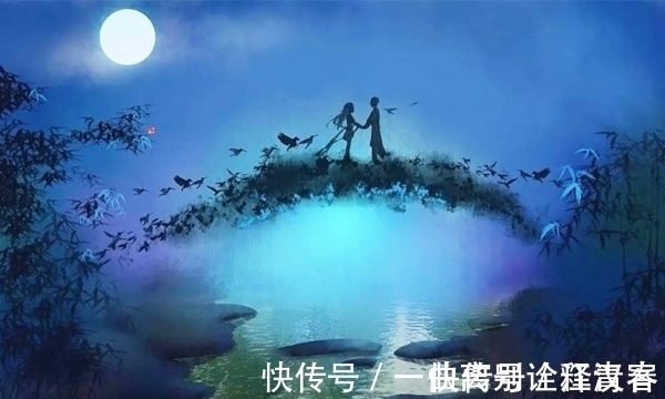 牛郎星!汉朝一首佚名七夕诗,乃情诗无冕之王,秦观《鹊桥仙》都曾引用它